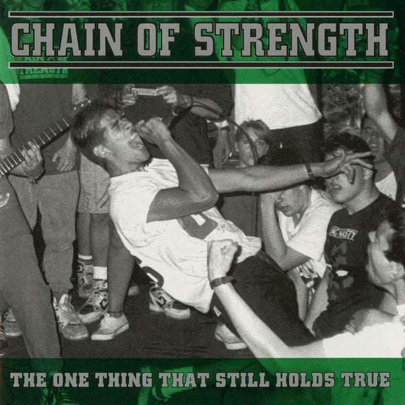 Chain Of Strength "The One Thing That Still Holds True" LP