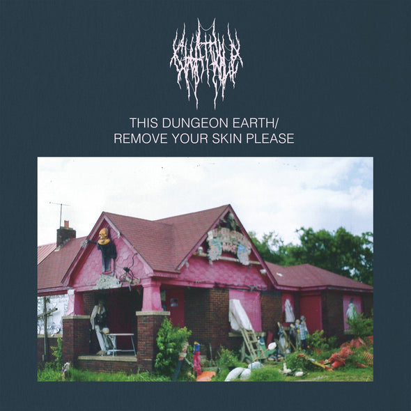 Chat Pile "This Dungeon Earth / Remove Your Skin Please" LP