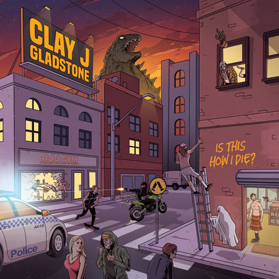 Clay J Gladstone "Is This How I Die?" LP