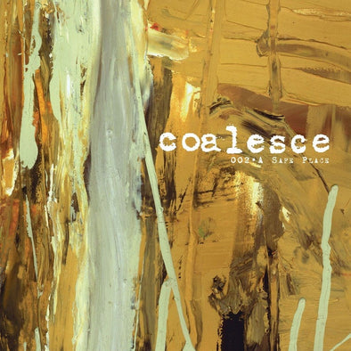 Coalesce "002 - A Safe Place" CD