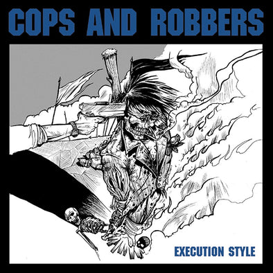 Cops And Robbers "Execution Style" CD
