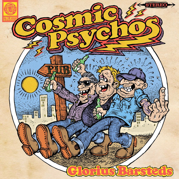 Cosmic Psychos "Glorius Barsteds" LP