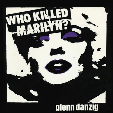 Glenn Danzig "Who Killed Marilyn?" 12"