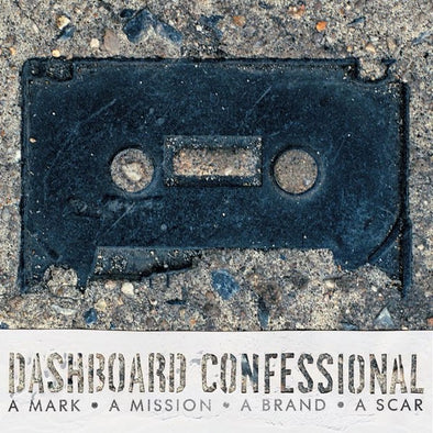 Dashboard Confessional "A Mark A Mission A Brand A Scar" CD