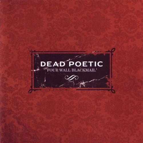 Dead Poetic "Four Wall Blackmail" CD