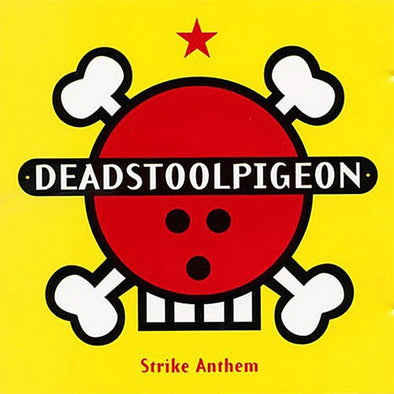Deadstoolpigeon "Strike Anthem" CD