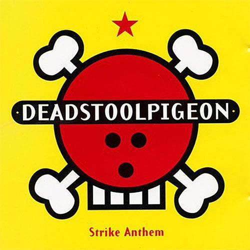 Deadstoolpigeon "Strike Anthem" CD