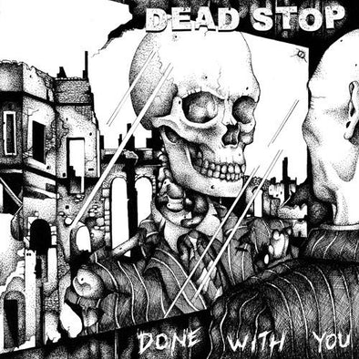 Dead Stop "Done With You" CD