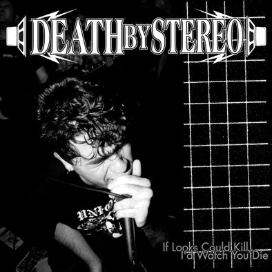 Death By Stereo "If Looks Could Kill, I'd Watch You Die" LP