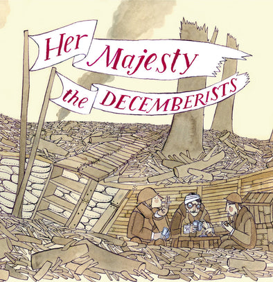 Decemberists	 "Her Majesty The Decemberists" LP