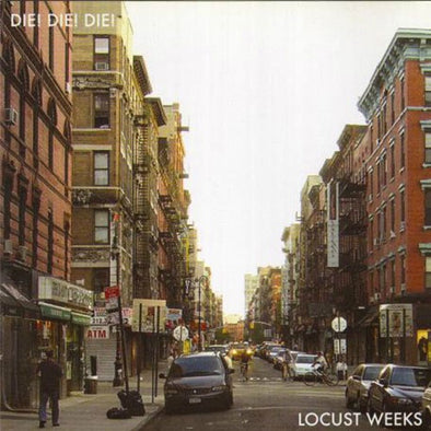 Die! Die! Die! "Locusts Weeks" CD