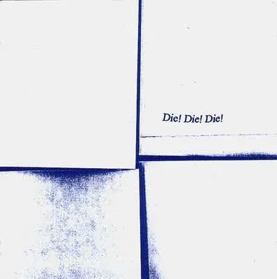 Die! Die! Die! "Self Titled" CD