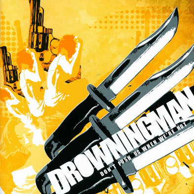 Drowningman "Don't Push Us When We're Hot" CD