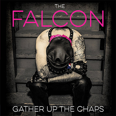 The Falcon "Gather Up The Chaps" LP