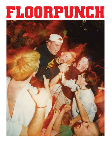 Floorpunch "No Exceptions: 1995-2000" Book