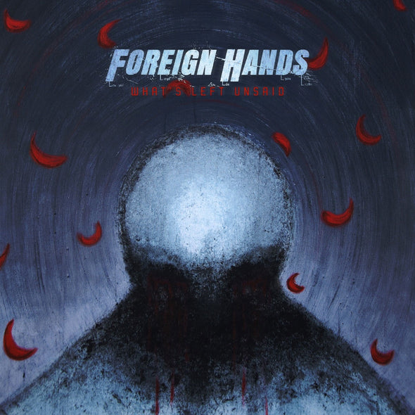 Foreign Hands "What's Left Unsaid" LP