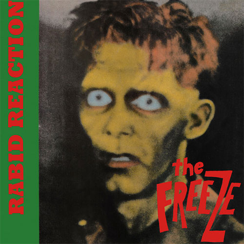 The Freeze "Rabid Reaction" LP