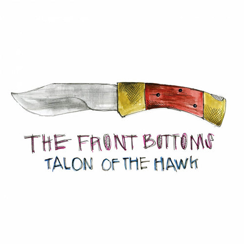 The Front Bottoms "Talon Of The Hawk" LP