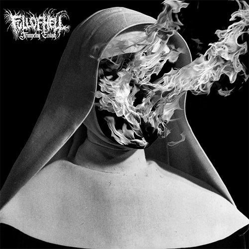 Full Of Hell "Trumpeting Ecstacy" LP