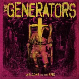 The Generators "Welcome To The End" LP