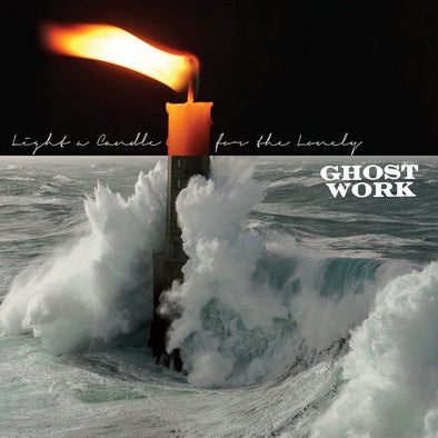 Ghost Work “Light A Candle For The Lonely” LP