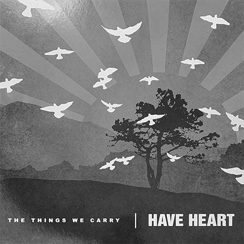 Have Heart "The Things We Carry" LP