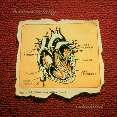 Heavens To Betsy "Calculated" LP