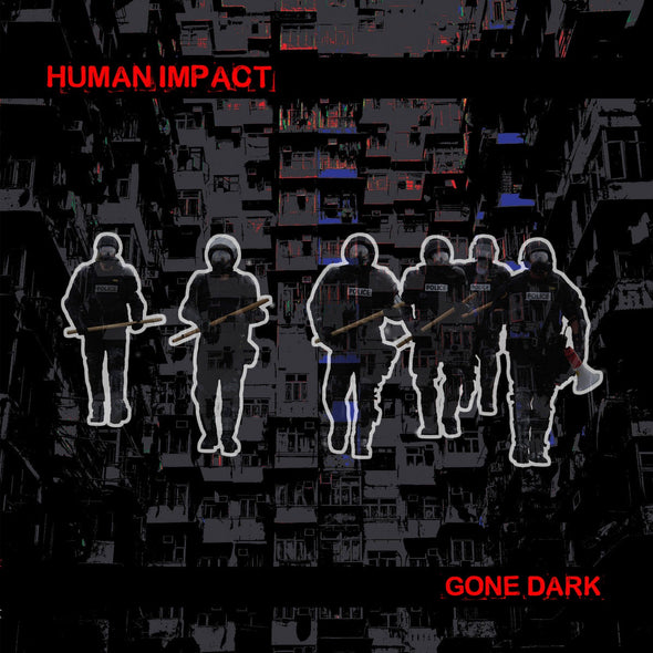 Human Impact "Gone Dark" LP