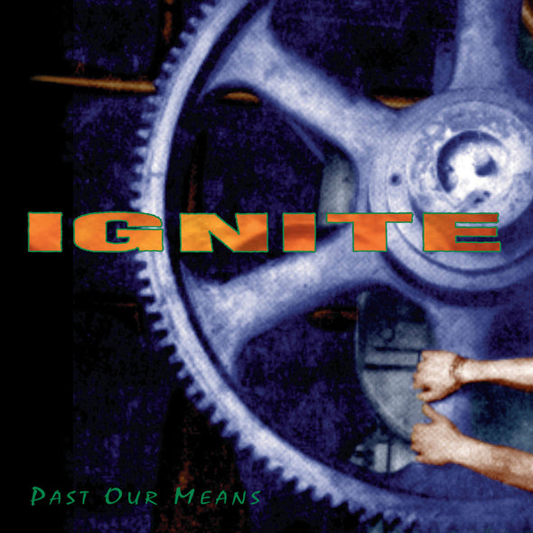 Ignite "Past Our Means" 12"