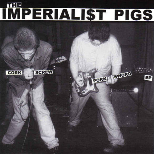 The Imperialist Pigs "Cork Screw Pork Sword" 7"