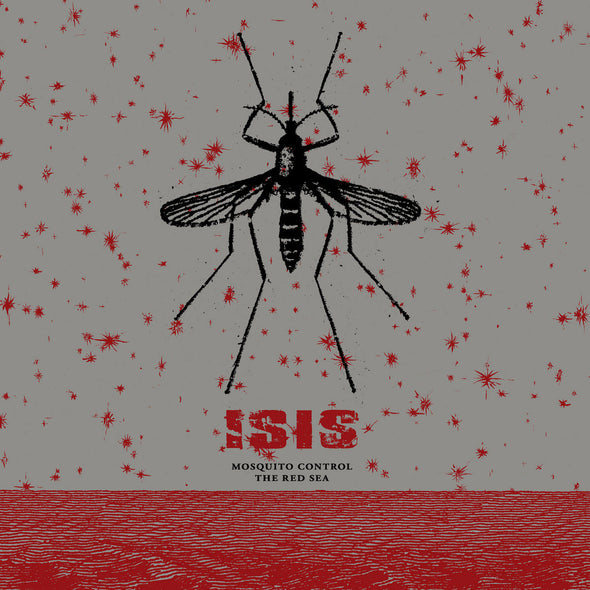 Isis "Mosquito Control / The Red Sea" 2xLP