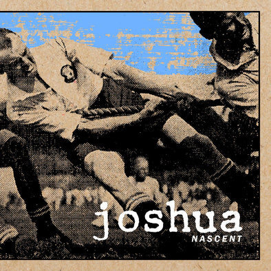 Joshua "Nascent" LP