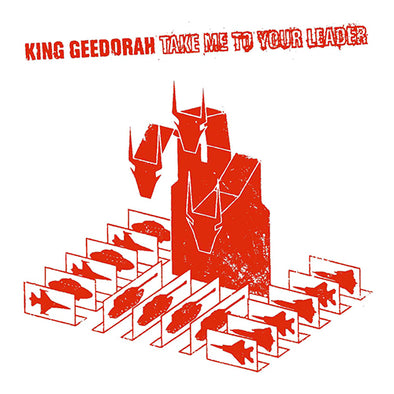 King Geedorah " Take Me To Your Leader" 2xLP