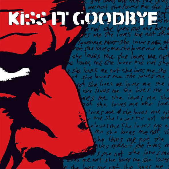 Kiss It Goodbye "She Loves Me, She Loves Me Not" LP