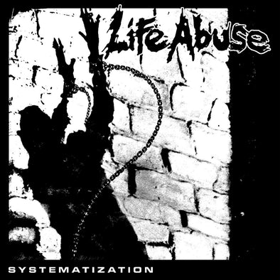 Life Abuse "Systematization" LP