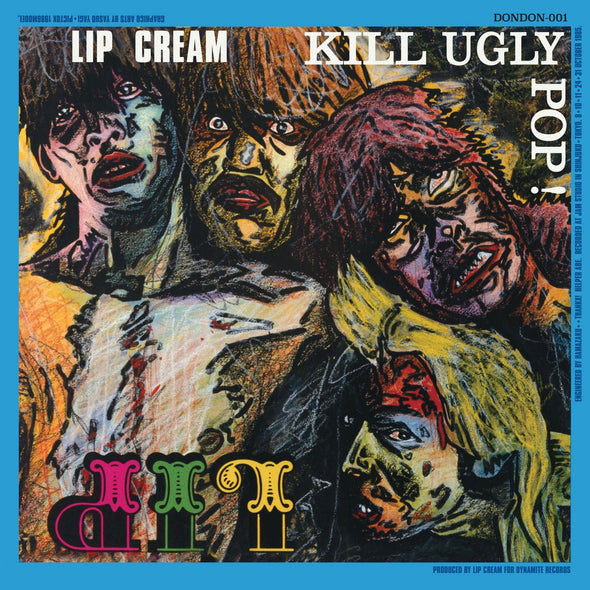 PRE ORDER: Lip Cream "Kill Ugly Pop!" LP