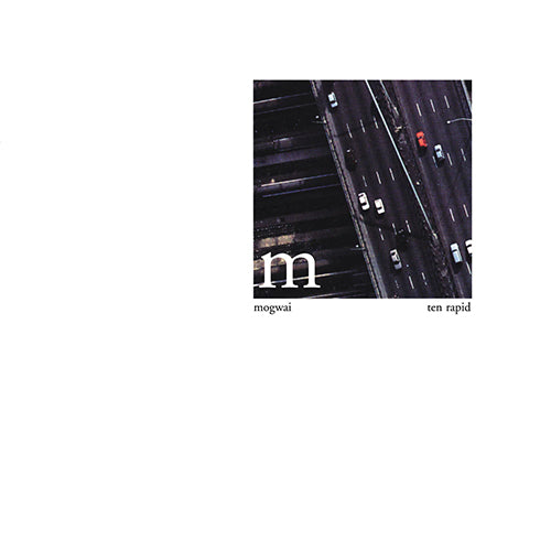 Mogwai "Ten Rapid (Collected Recordings 1996-1997)" LP