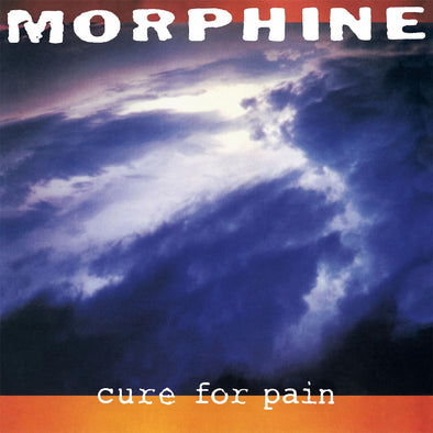 Morphine "Cure For Pain" LP