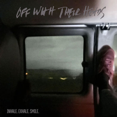Off With Their Heads "Inhale. Exhale. Smile." 12"