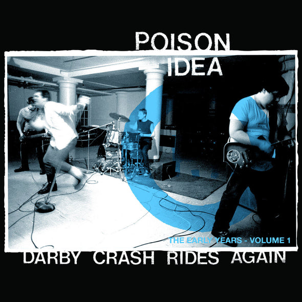 Poison Idea "Darby Crash Rides Again" LP