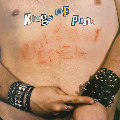 Poison Idea "Kings Of Punk" LP