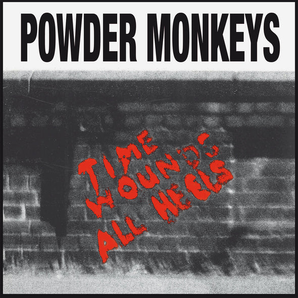 Powder Monkeys "Time Wounds All Heels" LP