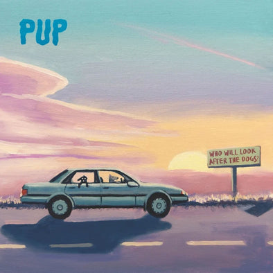 Pup "Who Will Look After The Dogs?" LP