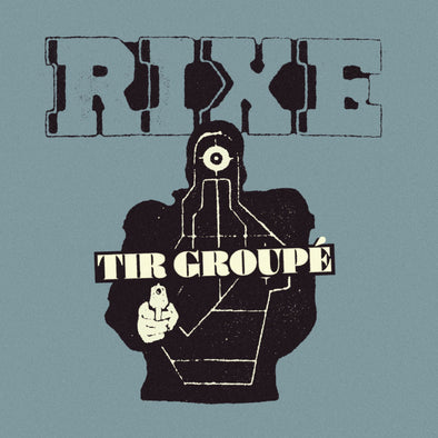 Rixe "Tir Groupé" 7"