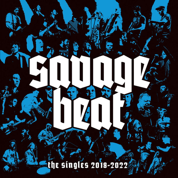 Savage Beat "The Singles: 2018-2022" LP