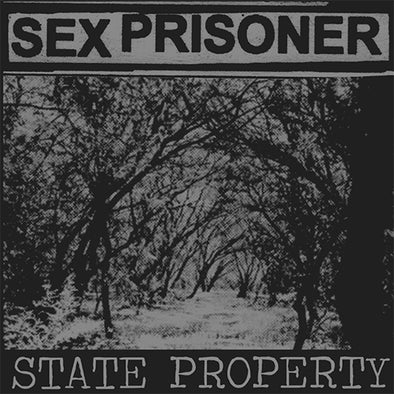 Sex Prisoner "State Property" 7"