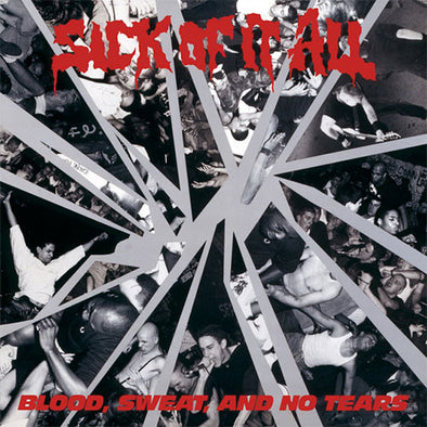 Sick Of It All "Blood, Sweat And No Tears" CD
