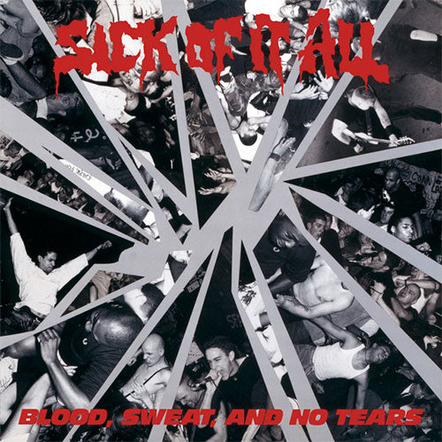 Sick Of It All "Blood, Sweat And No Tears" CD