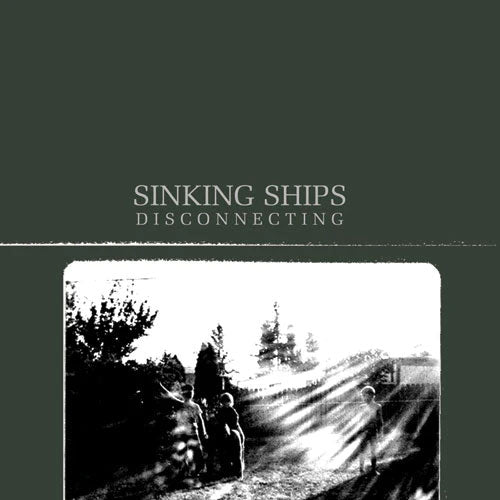 Sinking Ships "Disconnecting" LP