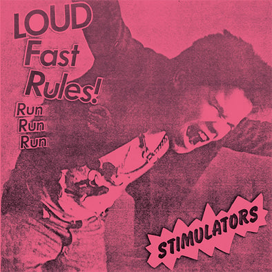 The Stimulators "Loud Fast Rules" 7"